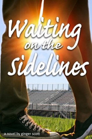 Waiting on the Sidelines (2013) by Ginger Scott