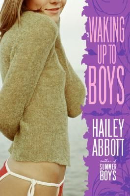 Waking Up to Boys (2007) by Hailey Abbott