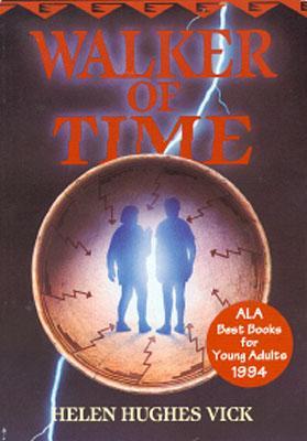 Walker of Time (1993) by Helen Hughes Vick