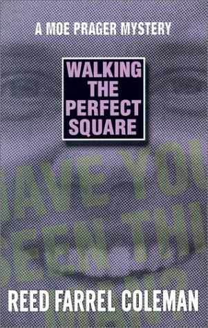 Walking the Perfect Square (2002) by Reed Farrel Coleman