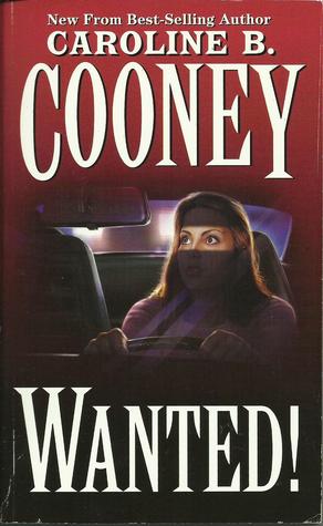 Wanted! (1997) by Caroline B. Cooney
