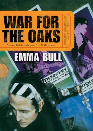 War for the Oaks (2004) by Emma Bull