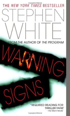 Warning Signs (2003) by Stephen White
