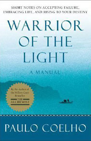 Warrior of the Light (2004) by Paulo Coelho