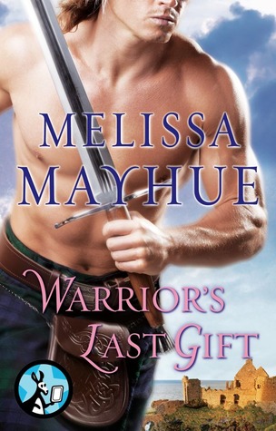 Warrior's Last Gift (2012) by Melissa Mayhue