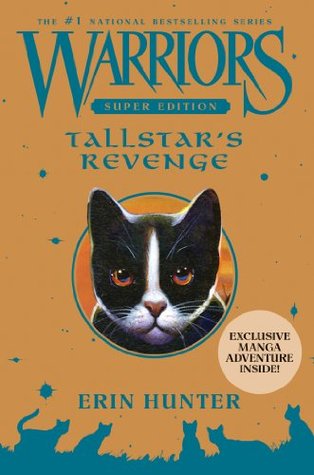 Warriors Super Edition: Tallstar's Revenge (2013) by Erin Hunter