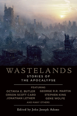 Wastelands: Stories of the Apocalypse (2007) by Orson Scott Card