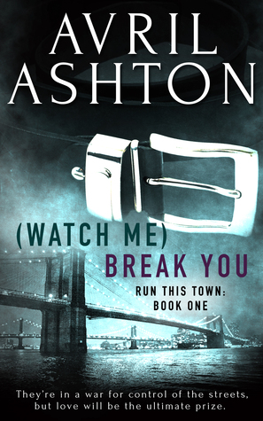 (Watch Me) Break You (2014) by Avril Ashton