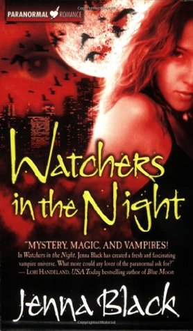 Watchers in the Night (2006) by Jenna Black
