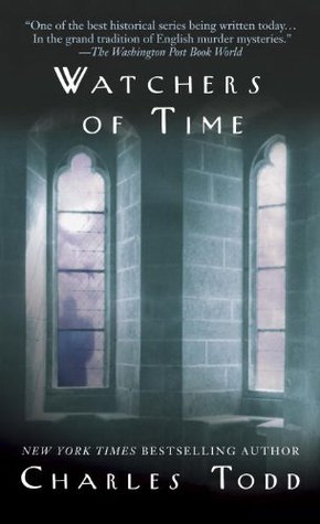 Watchers of Time (2002) by Charles Todd