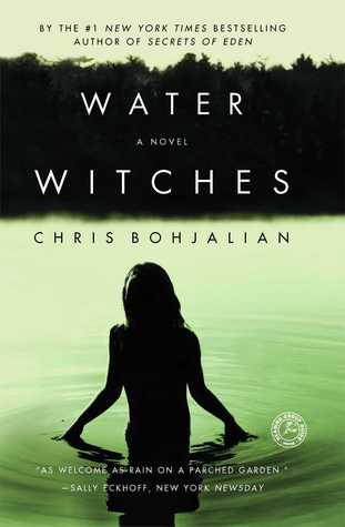 Water Witches (1997) by Chris Bohjalian