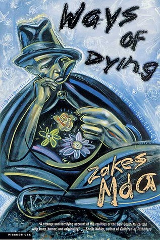 Ways of Dying (2002) by Zakes Mda