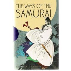 Ways of the Samurai from Ronins to Ninja (2003) by Carol Gaskin