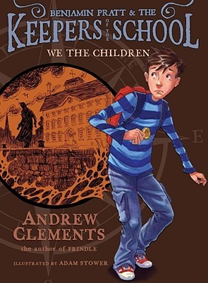 We the Children (2010) by Andrew Clements