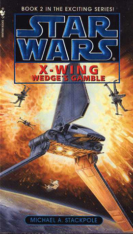 Wedge's Gamble (1996) by Michael A. Stackpole