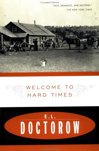 Welcome to Hard Times (1996) by E.L. Doctorow