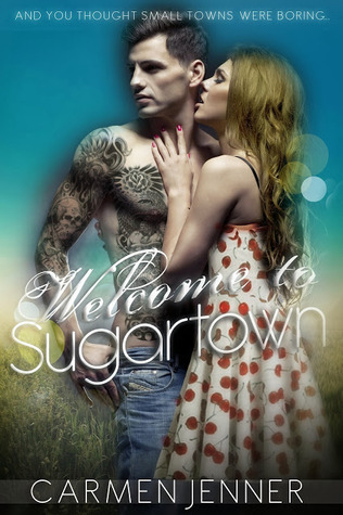 Welcome to Sugartown (2013) by Carmen Jenner