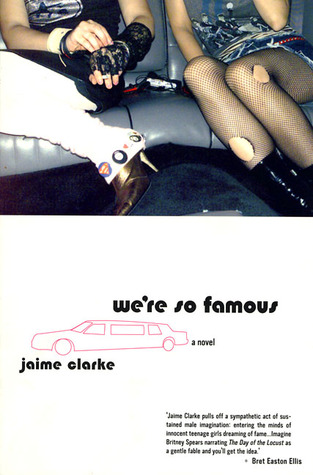 We're So Famous (2001) by Jaime Clarke