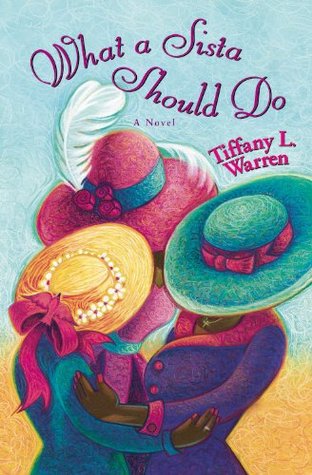 What a Sista Should Do (2005) by Tiffany L. Warren