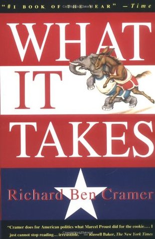 What It Takes: The Way to the White House (1993) by Richard Ben Cramer