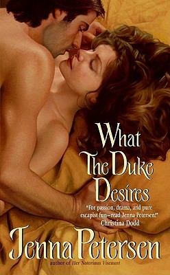 What the Duke Desires (2009) by Jenna Petersen