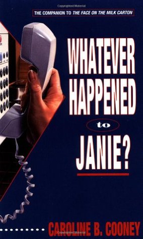 Whatever Happened to Janie? (1994) by Caroline B. Cooney