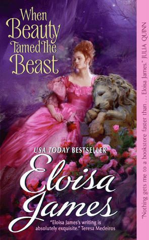 When Beauty Tamed the Beast (2011) by Eloisa James