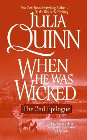 When He Was Wicked: The Epilogue II (2007) by Julia Quinn