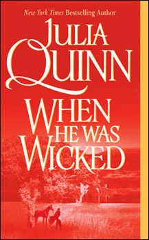 When He Was Wicked (2004) by Julia Quinn
