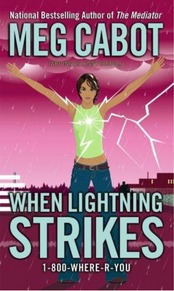 When Lightning Strikes (2007) by Meg Cabot