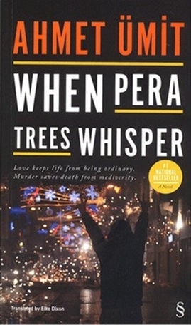 When Pera Trees Whisper (2000) by Ahmet Ümit