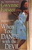 When You Dance With The Devil (2006) by Gwynne Forster