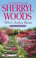 Where Azaleas Bloom (2012) by Sherryl Woods