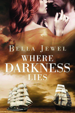 Where Darkness Lies (2014) by Bella Jewel