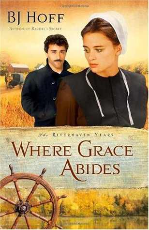 Where Grace Abides (2009) by B.J. Hoff