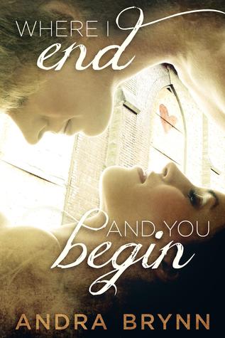 Where I End and You Begin (2013) by Andra Brynn