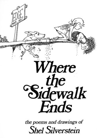 Where the Sidewalk Ends: The Poems and Drawings of Shel Silverstein (1974)