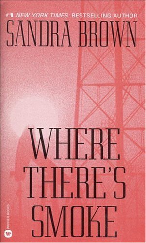 Where There's Smoke (1994) by Sandra Brown