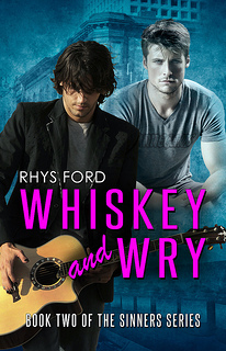 Whiskey and Wry (2013) by Rhys Ford