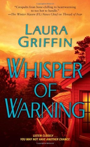 Whisper of Warning (2009) by Laura Griffin