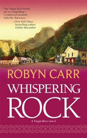 Whispering Rock (2007) by Robyn Carr