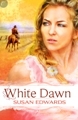 White Dawn (2015) by Susan  Edwards