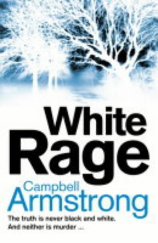 White Rage (2004) by Campbell Armstrong