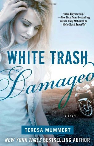 White Trash Damaged (2013) by Teresa Mummert