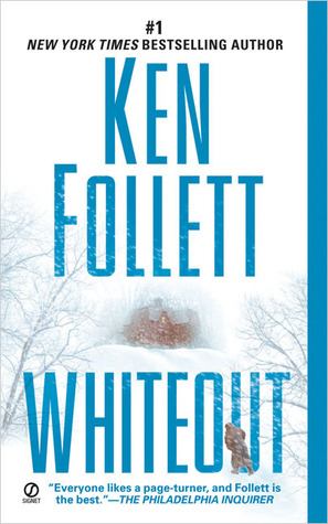 Whiteout (2005) by Ken Follett