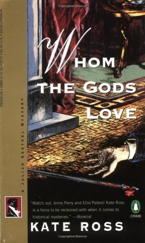 Whom the Gods Love (1996) by Kate Ross