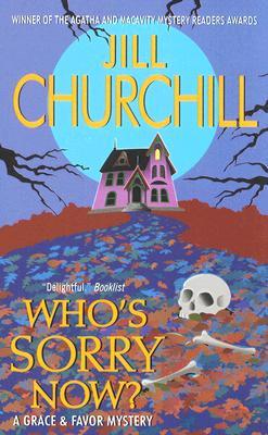 Who's Sorry Now? (2006) by Jill Churchill