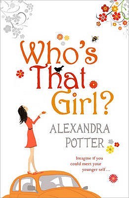 Who's That Girl? (2009) by Alexandra Potter