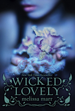 Wicked Lovely (2007) by Melissa Marr