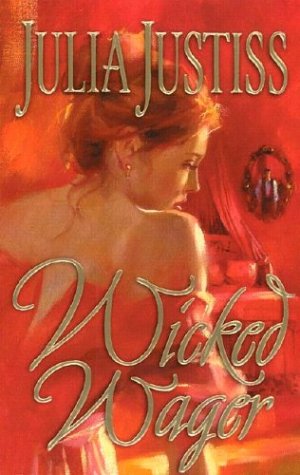 Wicked Wager (2003) by Julia Justiss